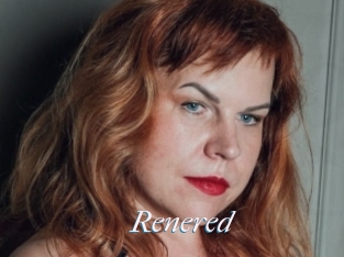 Renered