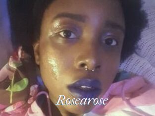 Rosearose