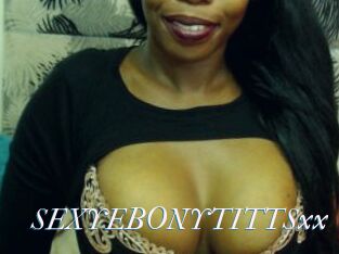 SEXYEBONYTITTSxx