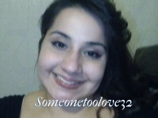 Someonetoolove32