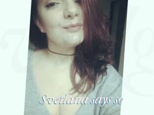 Svetlana_says_so