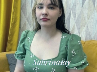 Sabrinasay