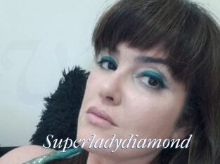 Superladydiamond