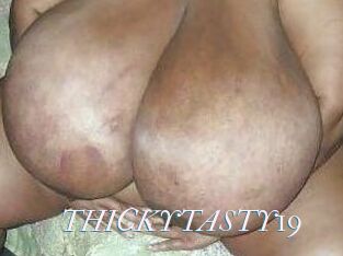 THICKYTASTY19