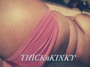 THICKnKINKY