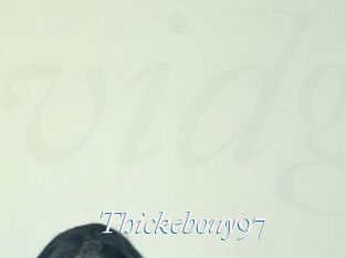 Thickebony97