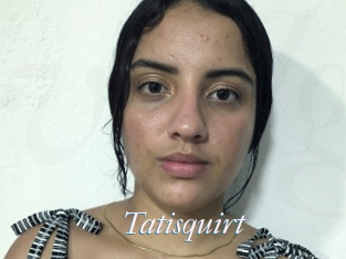 Tatisquirt