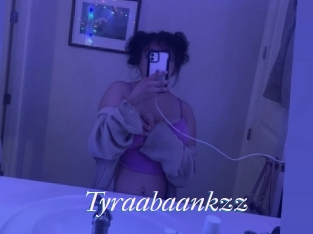 Tyraabaankzz