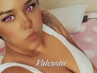 Valexotic