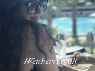Wetcherrrymilf