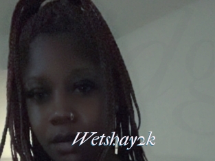 Wetshay2k