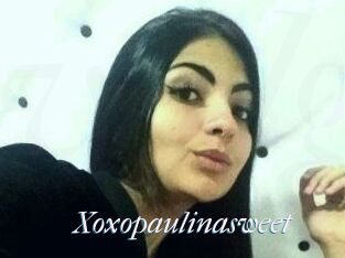 Xoxopaulinasweet