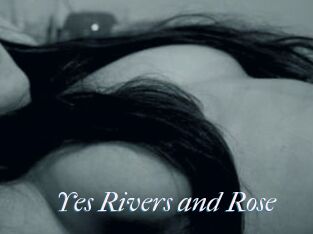 Yes_Rivers_and_Rose