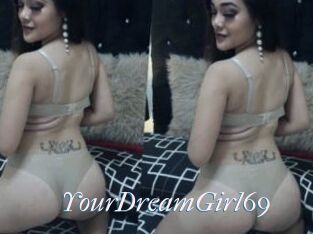 YourDreamGirl69