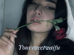 Yoursweetwaifu